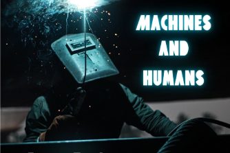 Machines and Humans